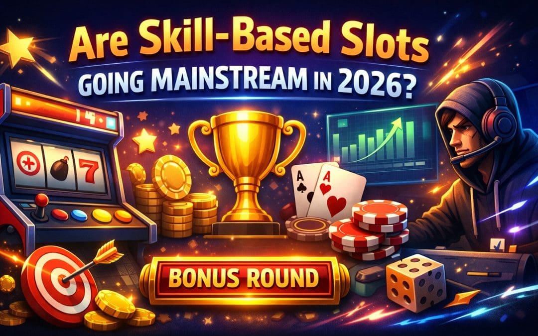 Skill-Based Slots Going Mainstream